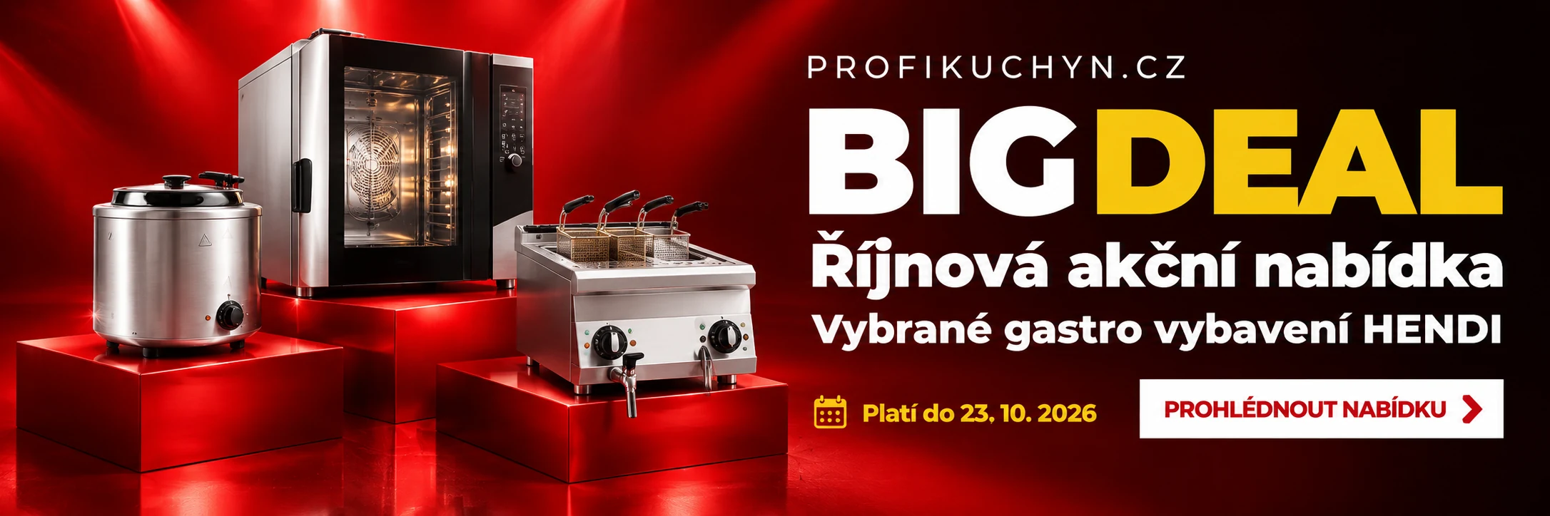 HENDI BIG DEAL – říjnová akční nabídka gastro vybavení na Profikuchyn.cz, platí do 23. 10. 2026.